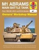 M1 Abrams Main Battle Tank Manual - From 1980 (M1, M1A1 and M1A2 Models)
