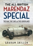 All-British Marendaz Special: The Man, Cars and Aeroplanes