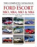 The Complete Catalogue Of The Ford Escort Mk3, Mk4, Mk5 & Mk6
