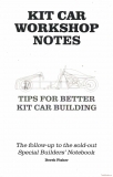 Kit Car Workshop Notes - Tips For Better Kit Car Building