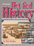 Tex Smith's Hot Rod History - Book one: The Beginnings