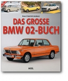 BMW 02: Das große BMW 02-Buch