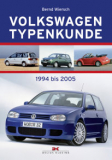 Volkswagen Typenkunde: 1994 bis 2005