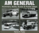 AM General - Hummers, Mutts, Buses & Postal Jeeps 
