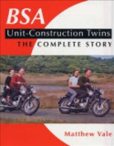 BSA Unit-Construction Twins - The Complete Story