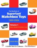The Big Book of Matchbox Superfast Toys: 1969-2004 - Volume 1