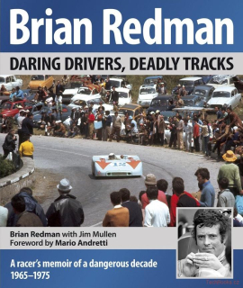 Brian Redman: A Racer's Memoir of a Dangerous Decade 1965-75 (SIGNOVÁNO)