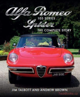 Alfa Romeo 105 Series Spider - The Complete Story