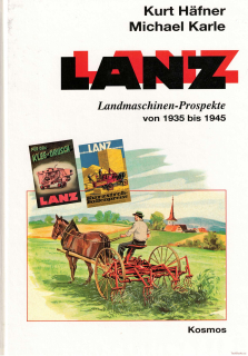 LANZ - Landmaschinen-Prospekte von 1935 bis 1945