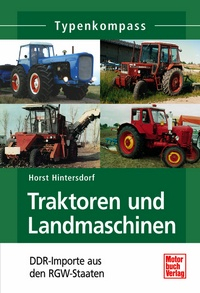 Traktoren und Landmaschinen - DDR-Importe aus den RGW-Staaten (import RVHP)