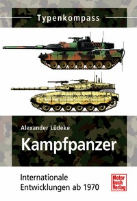 Kampfpanzer - Internationale Entwicklungen seit 1970