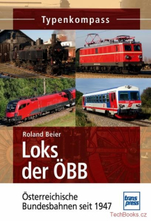 Loks der ÖBB - Österreichische Bundesbahnen seit 1947