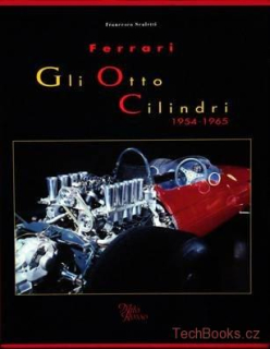 Ferrari: Gli Otto Cilindri 1954-1965