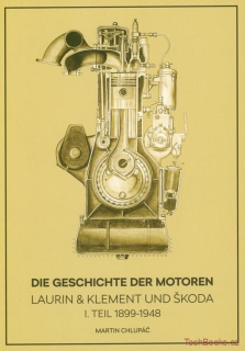 Die Geschichte der Motoren Laurin & Klement a ŠKODA: I. Teil 1899 - 1948