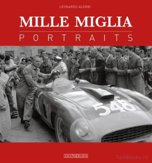 Mille Miglia Portraits 1927-1957