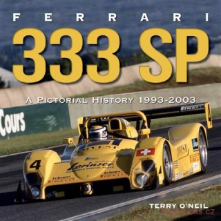 Ferrari 333 SP: A Pictorial History 1993 - 2003