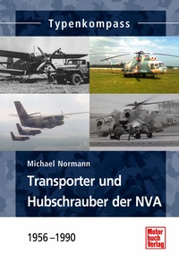 Transporter und Hubschrauber der NVA - 1956 - 1990