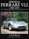 Original Ferrari V12 1965-1973, The Restorers Guide to Front-engined Road Cars