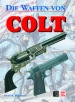 Die Waffen von Colt