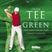 From Tee to Green (paperback)