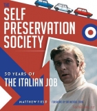 The Self Preservation Society - 50 Years of The Italian Job (hardback)