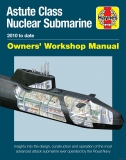 Astute Class Nuclear Submarine Manual (2010 to date)