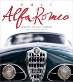 Pure Alfa Romeo: Legend, Culture, Passion