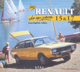 Renault 15 & 17, de mon père