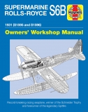 Supermarine Rolls-Royce S6B Manual 1931 (S1595 and S1596)