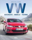 VW: Geschichte - Modelle - Technik