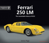 Ferrari 250 LM - The remarkable history of 6303