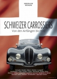 Schweizer Carrossiers - von den Anfangen bis 1970