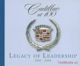 Cadillac at 100 - Legacy of Leadership 1902-2006