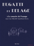 Bugatti et Delage - A La Conquete De L'europe