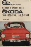 Škoda 100 / 100L / 110L / 110LS / 110R (70-76)