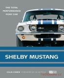 Shelby Mustang - The Total Performance Pony Car