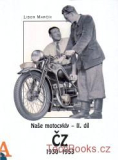 Naše Motocykly II - ČZ 1930 - 1953