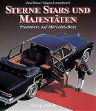 Sterne, Stars und Majestäten: Prominenz auf Mercedes-Benz