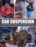 Car Suspension: Repair, Maintenance and Modification