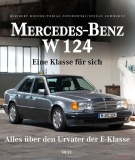 Mercedes-Benz W124: Eine Klasse für Sich