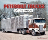 Peterbilt Trucks of the 1960s