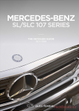Mercedes SL/SLC type 107 - The Detailed Guide