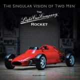 The Light Car Company Rocket - The Singular Vision of Two Men