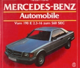 Mercedes-Benz Automobile - Vom 190 E 2.3-16 zum 560 SEC 