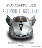 Avantgarde der Automobilindustrie: Konzeptautos von 1930 bis heute