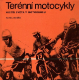 Terénní motocykly - mistři světa v motokrosu