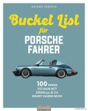 Bucket List für Porsche Fahrer