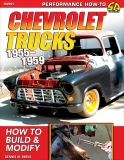 Chevrolet Trucks 1955-1959: How to Build and Modify