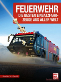 Feuerwehr - Die besten Einsatzfahrzeuge aus aller Welt