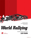 World Rallying 125 Years - History, Genesis and Evolution